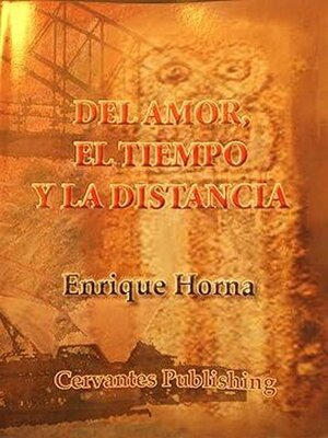 cover image of DEL AMOR EL TIEMPO Y LA DISTANCIA